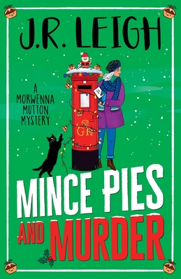 Mince Pies and Murder - J. R. Leigh