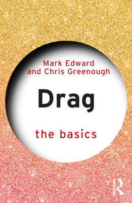 Drag: The Basics - Mark Edward