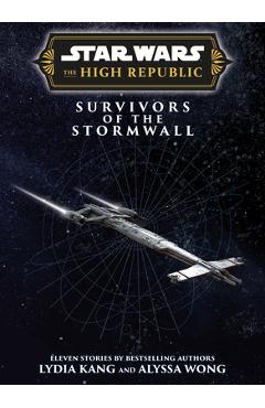 Coperta cărții 'Star Wars Insider: The High Republic: Survivors of the Stormwall - Lydia Kang'