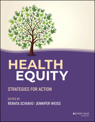 Health Equity: Strategies for Action - Renata Schiavo