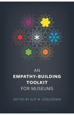 Coperta cărții 'An Empathy-Building Toolkit for Museums - Elif M. Gokcigdem'