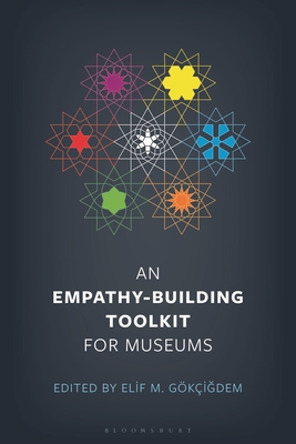 Coperta cărții 'An Empathy-Building Toolkit for Museums - Elif M. Gokcigdem'