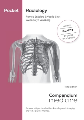Pocket Radiology: An essential pocket-sized book on diagnostic imaging and radiographic findings. - Romée Snijders
