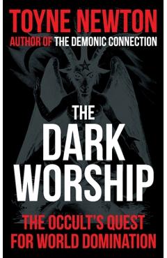 Coperta cărții 'The Dark Worship - Toyne Newton'