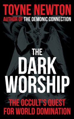 Coperta cărții 'The Dark Worship - Toyne Newton'