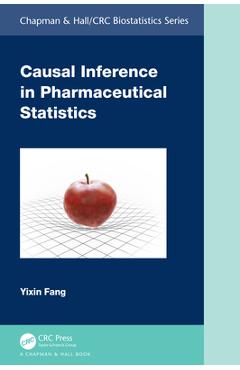 Coperta cărții 'Causal Inference in Pharmaceutical Statistics - Yixin Fang'