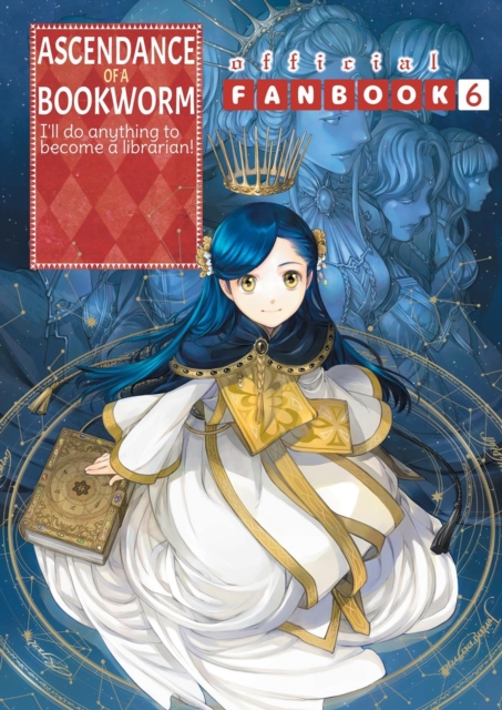 Coperta cărții 'Ascendance of a Bookworm: Fanbook 6 - Miya Kazuki'
