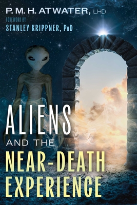 Coperta cărții 'Aliens and the Near-Death Experience - P. M. H. Atwater'