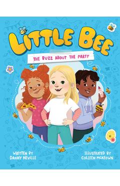 Coperta cărții 'Little Bee: The Buzz about the Party (Little Bee 1) - Danny Neville'
