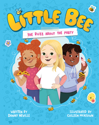 Coperta cărții 'Little Bee: The Buzz about the Party (Little Bee 1) - Danny Neville'