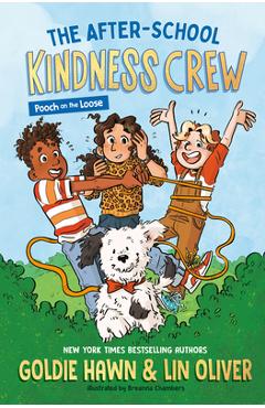 Coperta cărții 'The After-School Kindness Crew: Pooch on the Loose #1 - Goldie Hawn'