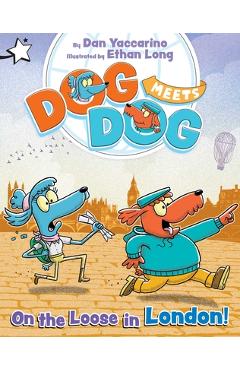 Coperta cărții 'On the Loose in London!: A Star Chapter Book - Dan Yaccarino'