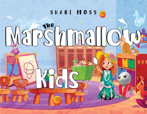 The Marshmallow Kids - Shari Moss