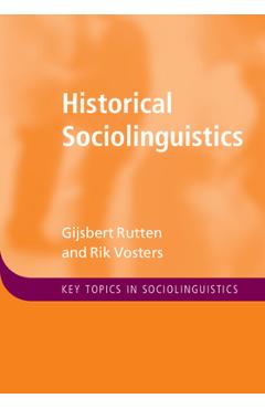 Poza produsului Historical Sociolinguistics - Gijsbert Rutten