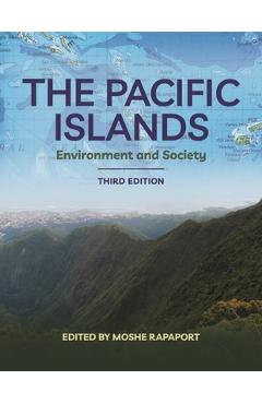 Coperta cărții 'The Pacific Islands: Environment and Society, Third Edition - Moshe Rapaport'