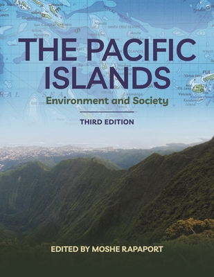 Coperta cărții 'The Pacific Islands: Environment and Society, Third Edition - Moshe Rapaport'
