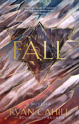 Coperta cărții 'The Fall: The Bound and the Broken Novella - Ryan Cahill'