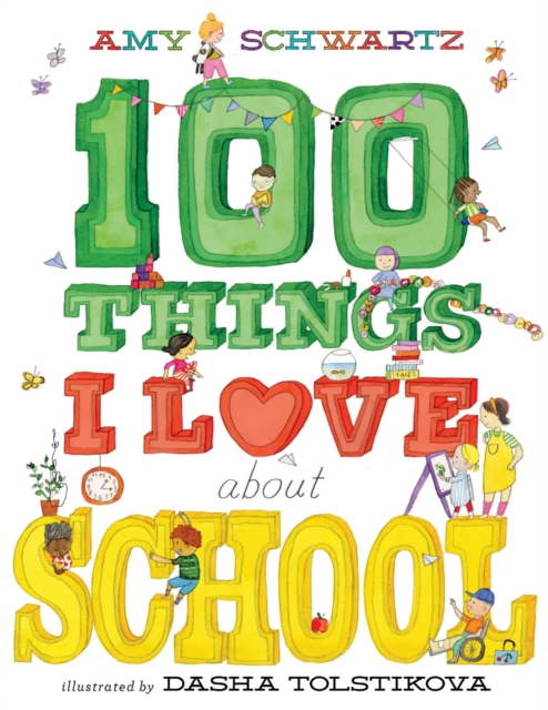 Coperta cărții '100 Things I Love about School: A Picture Book - Amy Schwartz'