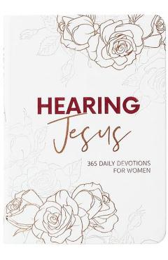 Hearing Jesus: 365 Daily Devotions for Women - Rachael Groll