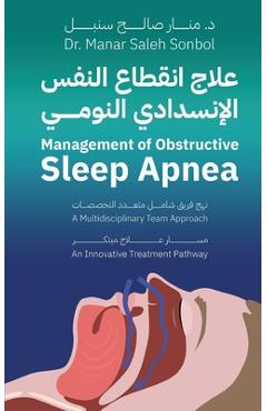 Poza produsului Management of Obstructive Sleep Apnea - A Multidisciplinary Team Approach: An Innovative Treatment Pathway - Manar Saleh Sonbol