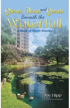 Poza produsului Stories, Poems, and Secrets Beneath the Waterfall - Joe Hipp