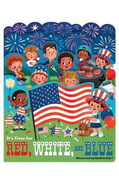 Coperta cărții 'It's Time for Red, White, and Blue - Kathrin Fehrl'