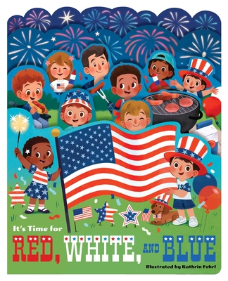 Coperta cărții 'It's Time for Red, White, and Blue - Kathrin Fehrl'
