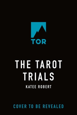 Coperta cărții 'The Tarot Trials - Katee Robert'
