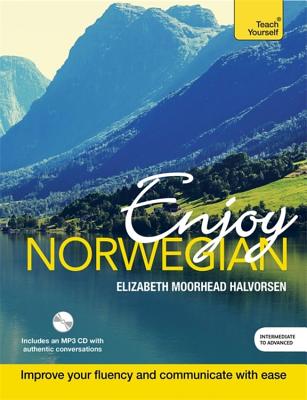 Enjoy Norwegian: Teach Yourself - Elizabeth Moorhead Halvorsen