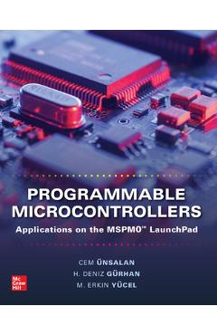 Coperta cărții 'Programmable Microcontrollers: Applications on the Mspm0 Launchpad - Cem Unsalan'