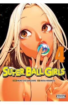 Coperta cărții 'Super Ball Girls, Vol. 4 - Muneyuki Kaneshiro'