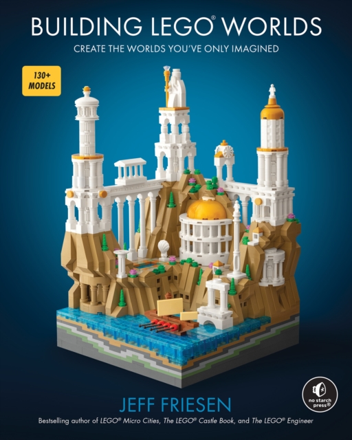 Coperta cărții 'Building Lego Worlds: Make Your Own Mini Masterpiece - Jeff Friesen'
