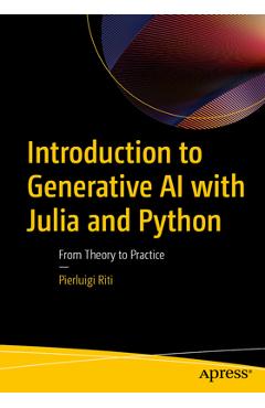 Coperta cărții 'Introduction to Generative AI with Julia and Python: From Theory to Practice - Pierluigi Riti'