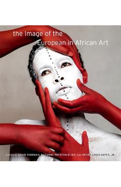 Coperta cărții 'The Image of the European in African Art - David Bindman'