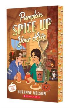 Coperta cărții 'Pumpkin Spice Up Your Life: A Wish Novel - Suzanne Nelson'