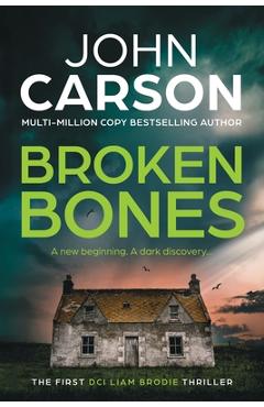 Coperta cărții 'Broken Bones - John Carson'