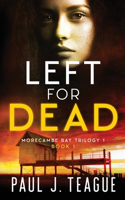 Left for Dead - Paul J. Teague