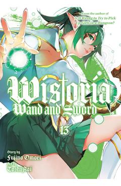 Coperta cărții 'Wistoria: Wand and Sword 13 - Fujino Omori'