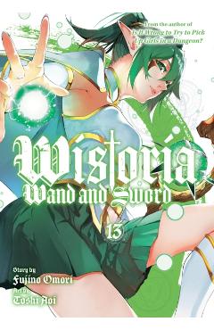 Wistoria: Wand and Sword 13 - Fujino Omori