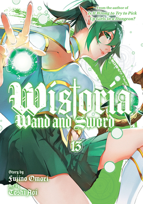 Coperta cărții 'Wistoria: Wand and Sword 13 - Fujino Omori'