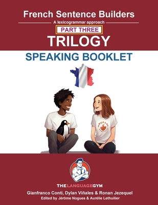 Coperta cărții 'French Sentence Builders Trilogy Part 3 - A Speaking Booklet - Dylan Viñales'