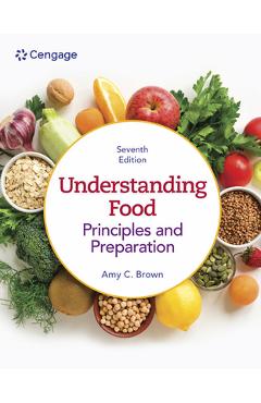 Coperta cărții 'Understanding Food: Principles & Preparation - Amy Brown'