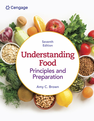 Coperta cărții 'Understanding Food: Principles & Preparation - Amy Brown'