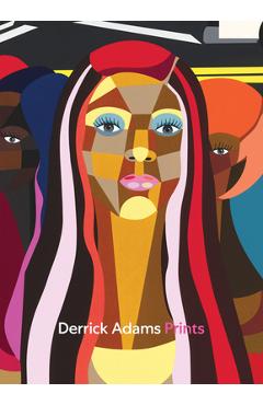 Coperta cărții 'The Prints of Derrick Adams - Derrick Adams'
