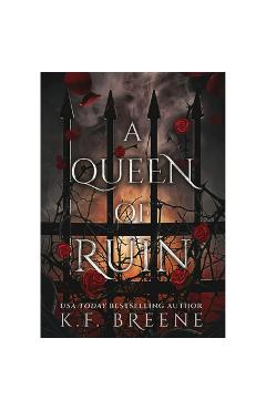 Coperta cărții 'A Queen of Ruin: Deliciously Dark Fairytales, Book 4 - K. F. Breene'