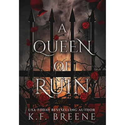 Coperta cărții 'A Queen of Ruin: Deliciously Dark Fairytales, Book 4 - K. F. Breene'