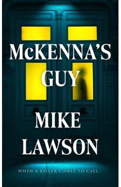 Coperta cărții 'McKenna's Guy - Mike Lawson'