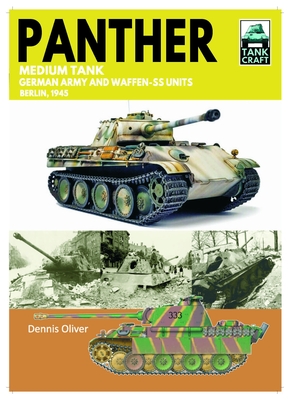 Coperta cărții 'Panther Medium Tank: German Army and Waffen-SS Units - Berlin, 1945 - Dennis Oliver'