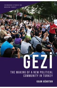 Coperta cărții 'Gezi: The Making of a New Political Community in Turkey - Kaan Ağartan'