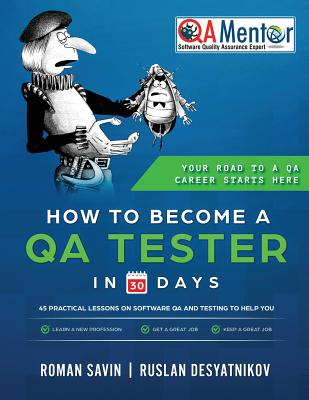 Coperta cărții 'How to Become a QA Tester in 30 Days - Ruslan Desyatnikov'
